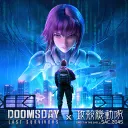 Doomsday × Ghost in the Shell